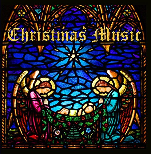 Christmas Music: A Collection of Christian Christmas Songs and Catholic Hymns
