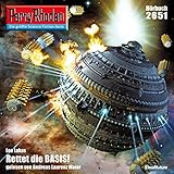  Rettet die BASIS!: Perry Rhodan 2651