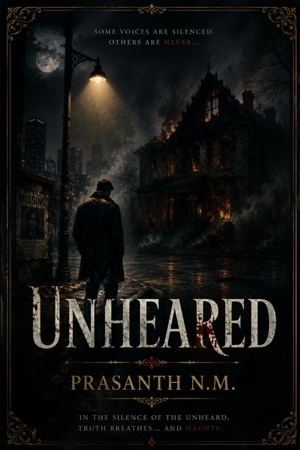 Unheared: A Psychological Crime Thriller About Fire, Trauma, and the Secrets Buried by a City.