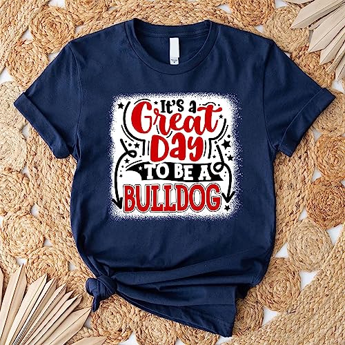 Custom It’s A Great Day To Be A Bulldog T Shirt, Bulldogs Mascot Shirt For Cheerleader, Bulldogs Pride T Shirt, Bulldogs Spirit Shirts, Bulldogs Shirt, Football Mascot Bulldogs T Shirt For Teacher3
