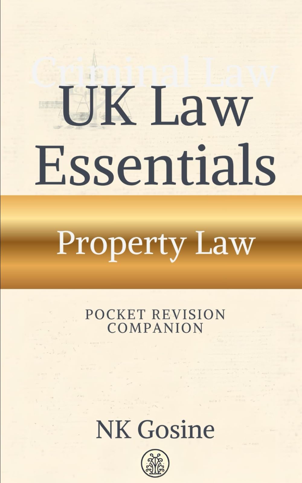 UK Law Essentials Series Pocket Revision Companion Property Law: Exam-ready Summary Guide. MCQs. Answer Guide. Study Outline. Updated, Convenient & Compact.