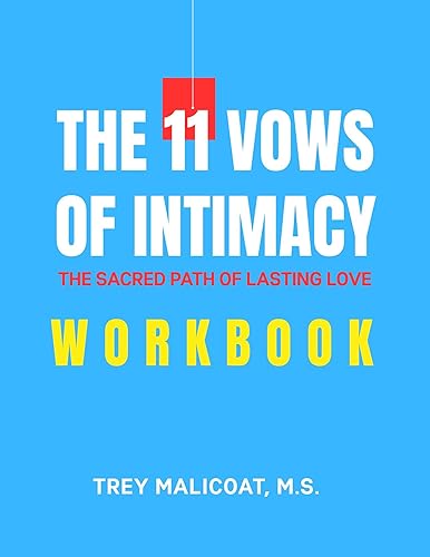 The 11 Vows of Intimacy--WORKBOOK: The Sacred Path of Lasting