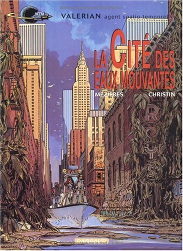 Valérian, tome 1 : La Cité des eaux mouvantes Valérian, tome 1 : La Cité des eaux mouvantes