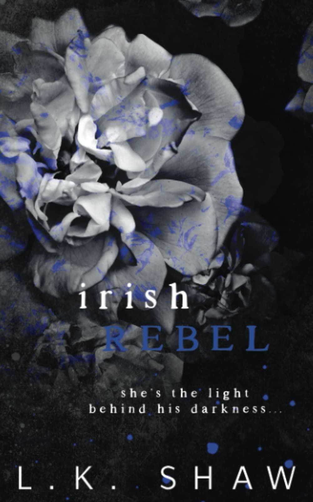 Irish Rebel: Special Edition Cover (Brooklyn Kings Special Editions)
