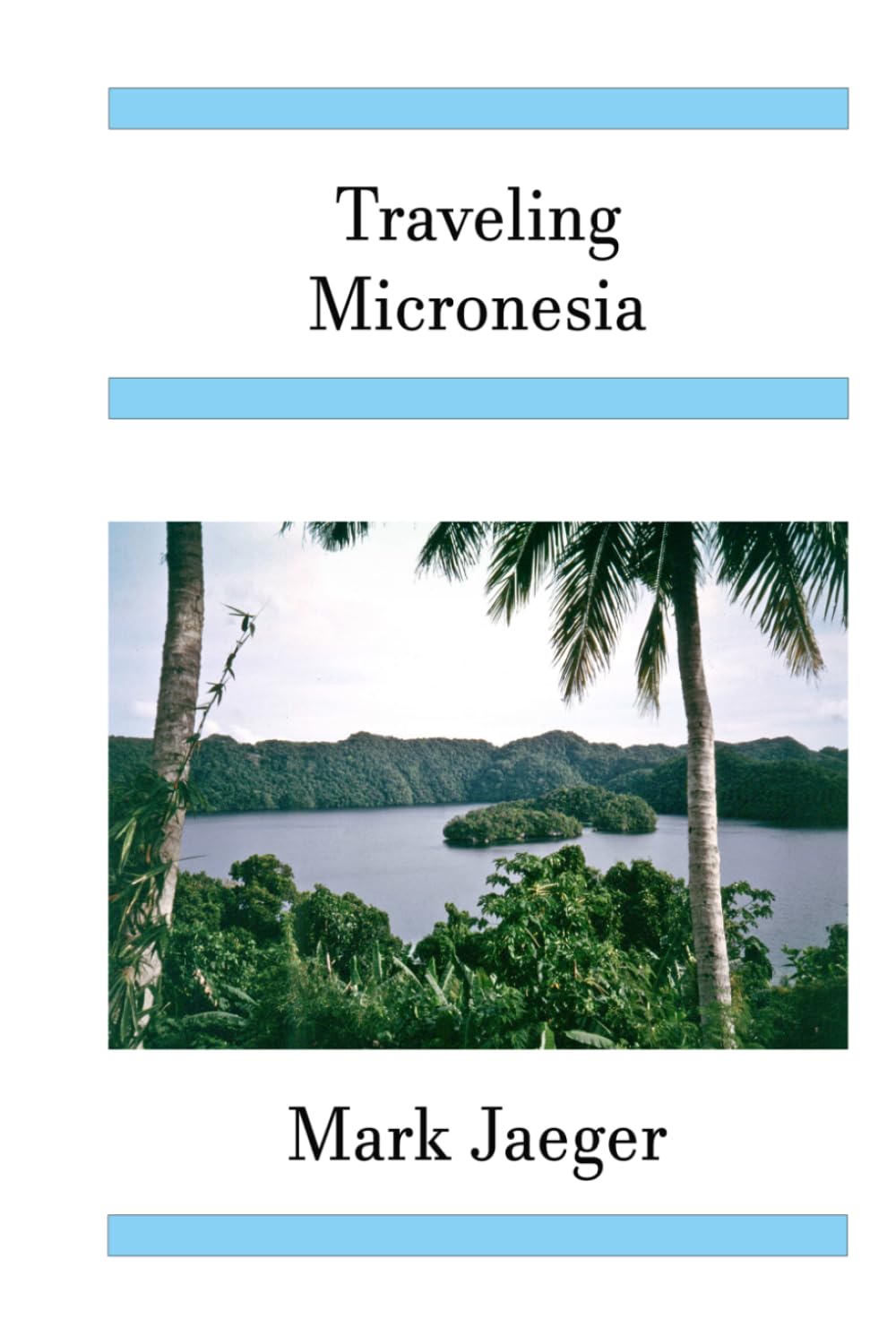 Traveling Micronesia