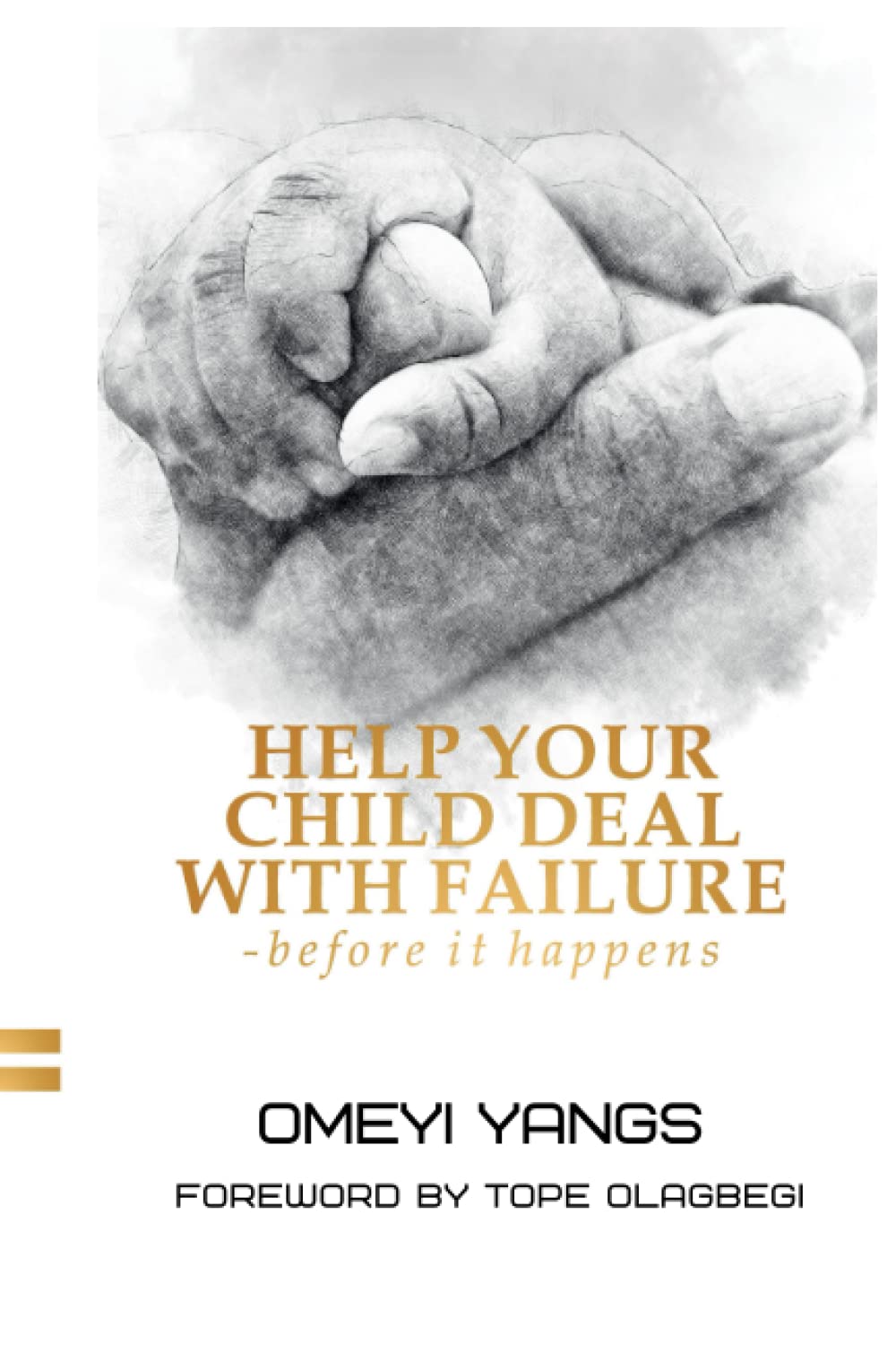 HELP YOUR CHILD DEAL WITH FAILURE: BEFORE IT HAPPENS