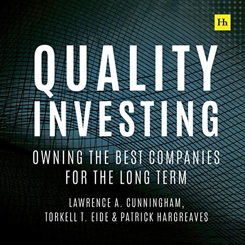 Quality Investing Owning the Best Companies for the Long