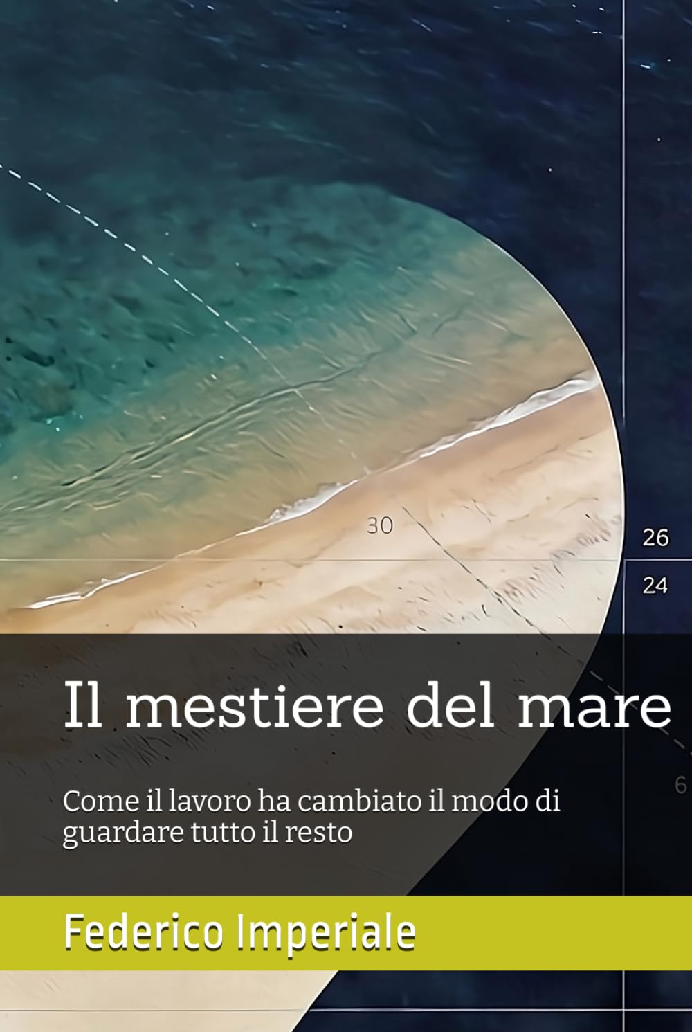 Il mestiere del mare: Come il lavoro ha cambiato il modo di guardare tutto il resto