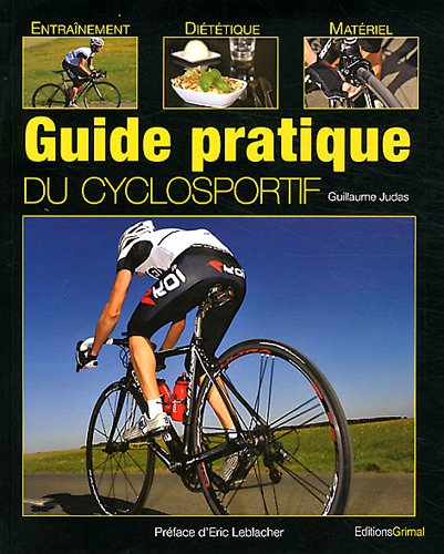 Télécharger Guide pratique du cyclosportif PDF
