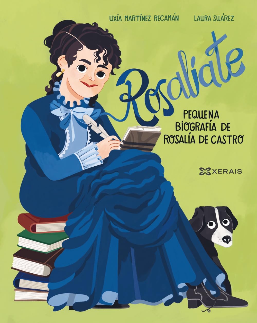 Rosalíate: Pequena biografía de Rosalía de Castro (INFANTIL E XUVENIL - PEQUENO MERLÍN - Albums)