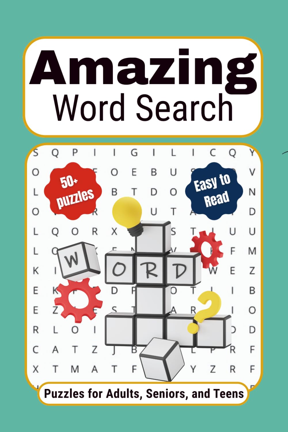 Amazing Word Search: Word Searches with Easy to Read Print about Amazing Words, Smart Vocabulary, and Exciting Terms | 6x9 inches, 110 pages | 50+ ... of Puzzles for Adults, Seniors, and Teens