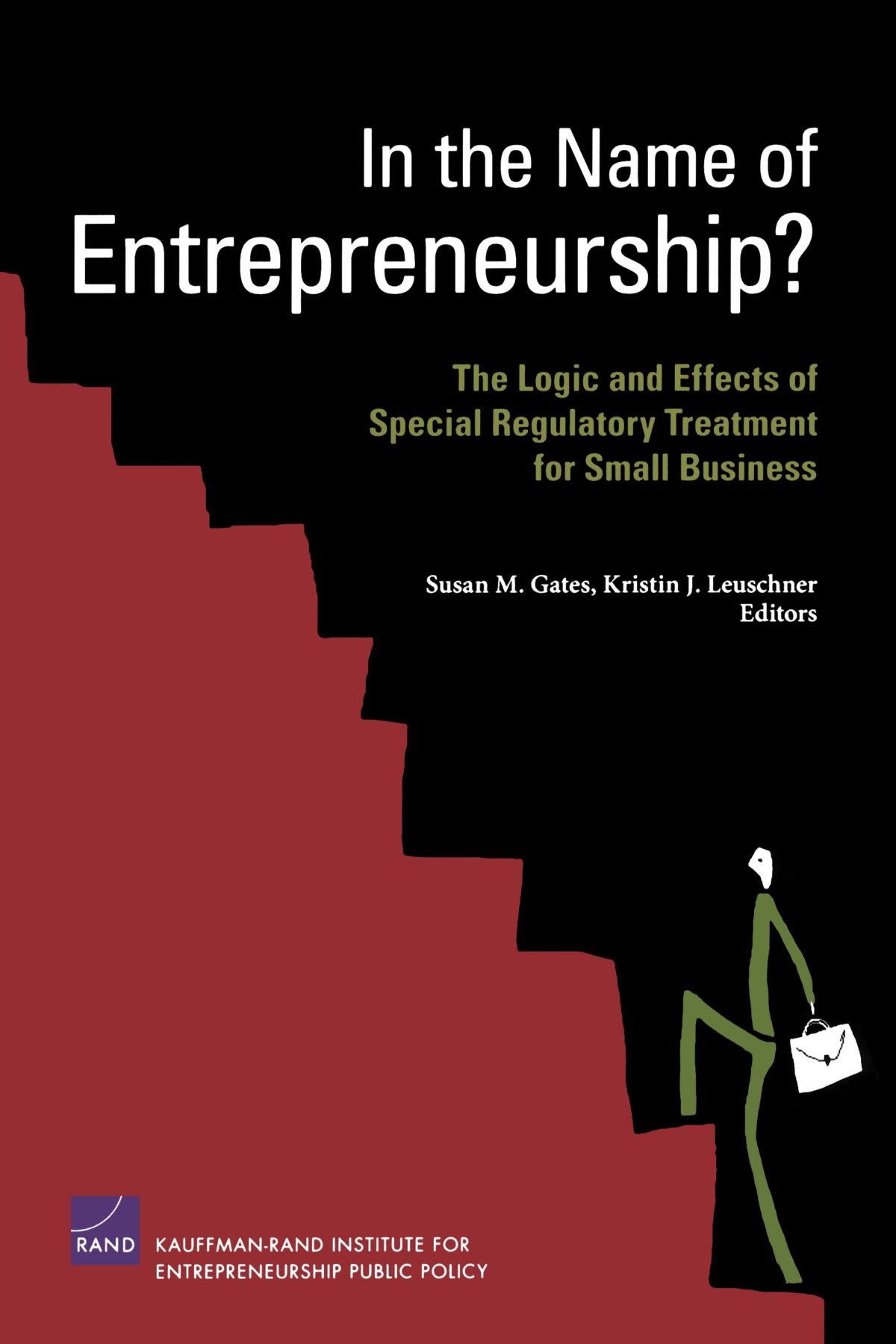 Buy In the Name of Entrepreneurship?: The Logic and Effects of Special Regulatory Treatment for Small Business — BookShops.in