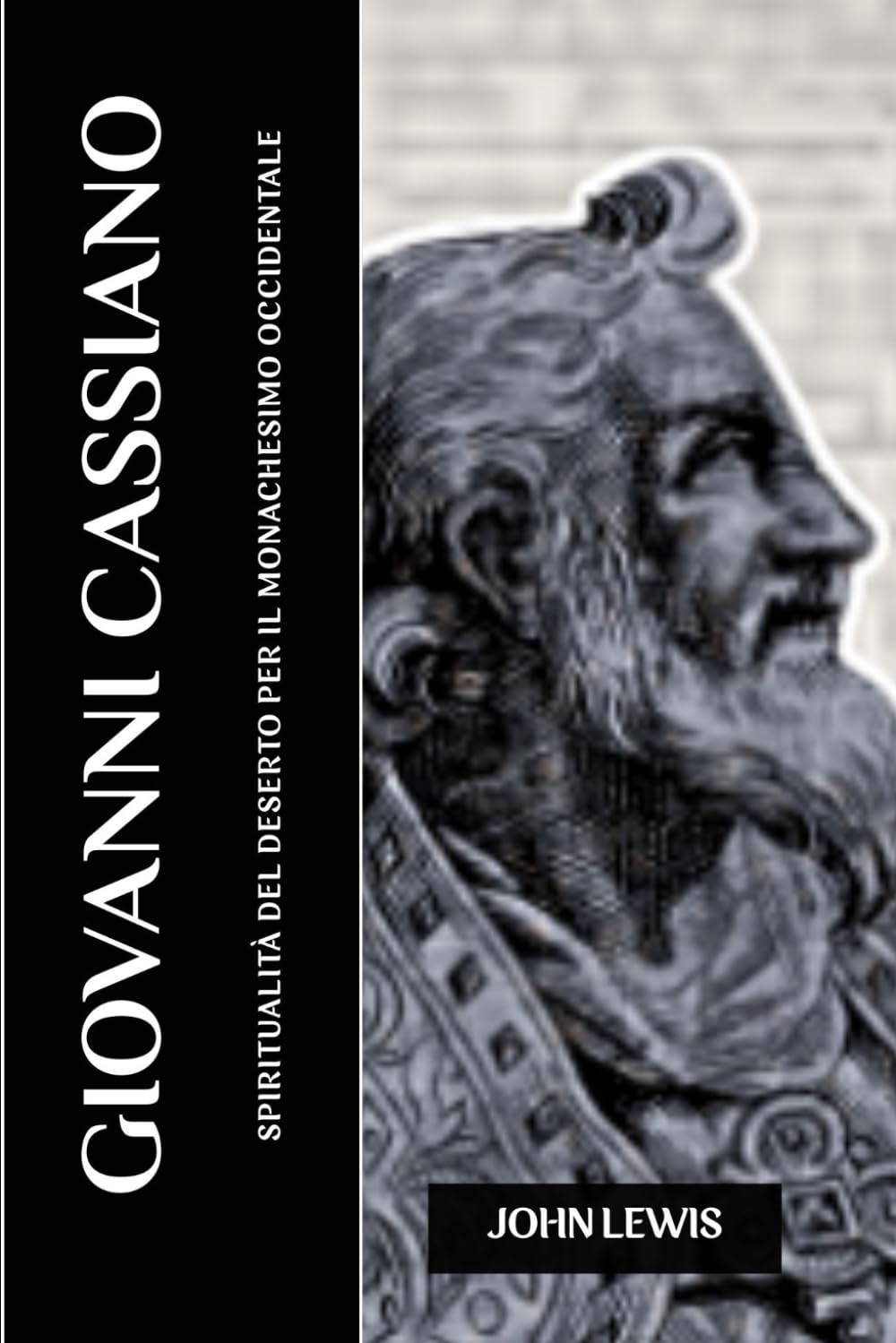 GIOVANNI CASSIANO: SPIRITUALITÀ DEL DESERTO PER IL MONACHESIMO OCCIDENTALE