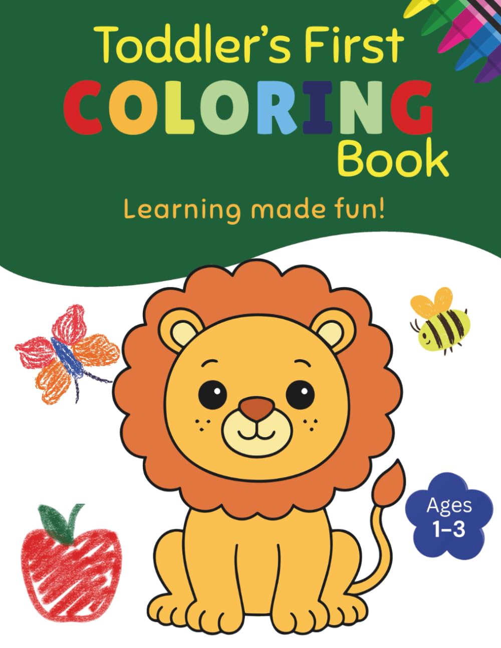 Toddler's First Coloring Book: Learning Made Fun!