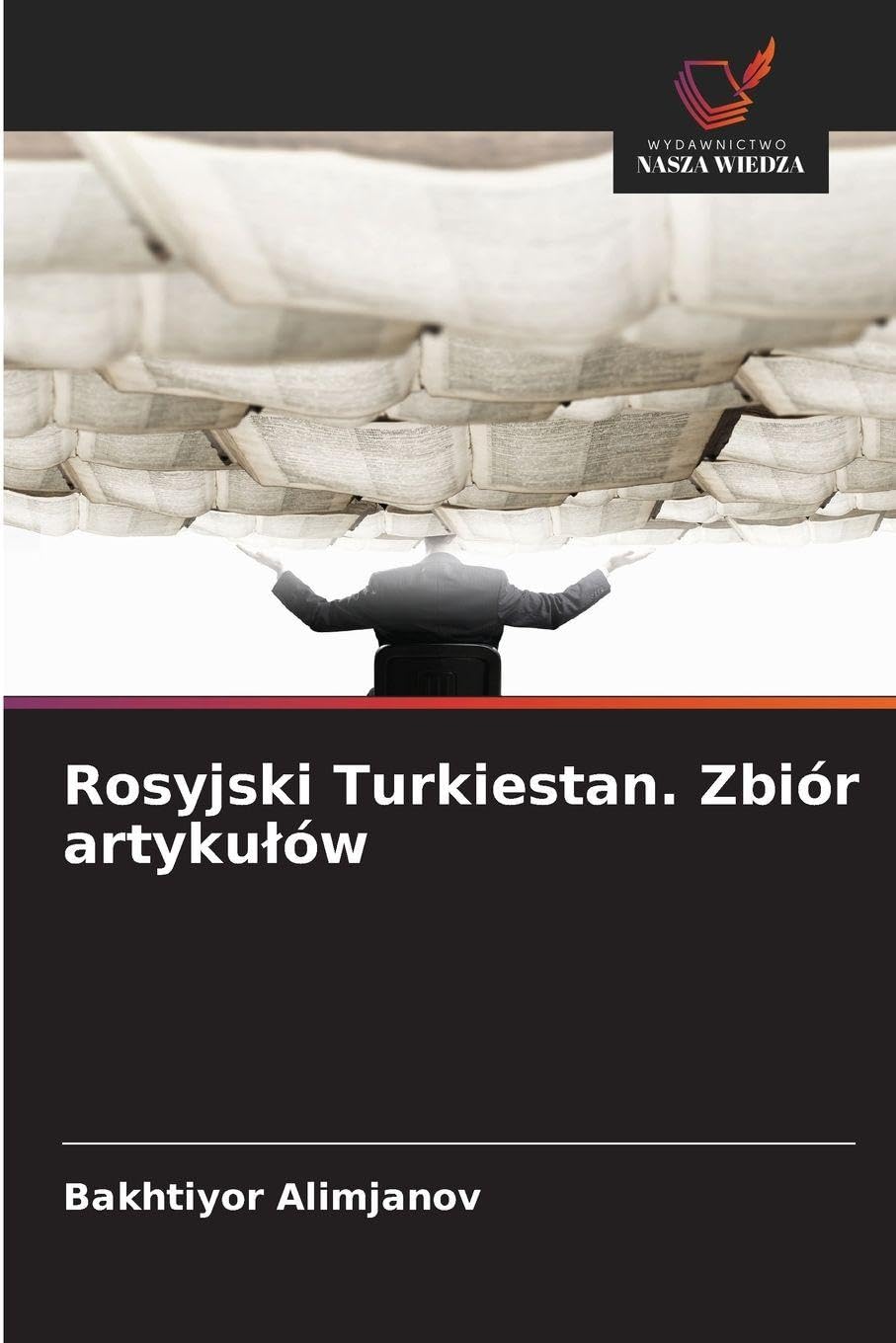 Rosyjski Turkiestan. Zbiór artykulów