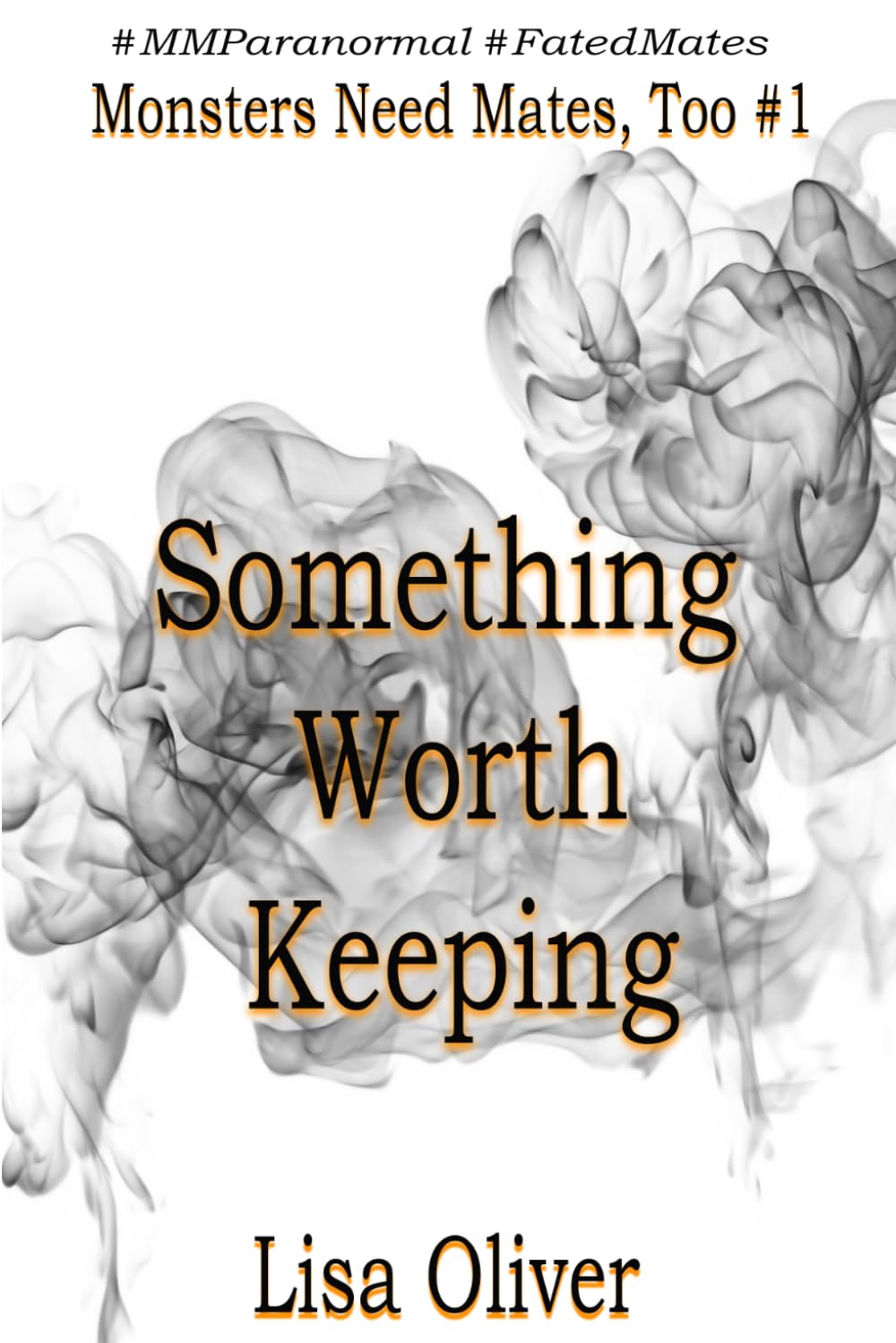 Something Worth Keeping (Monsters Need Mates, Too)