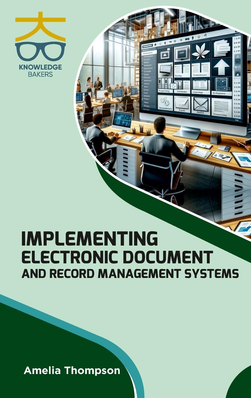 Implementing Electronic Document and Record Management Systems (Int)
