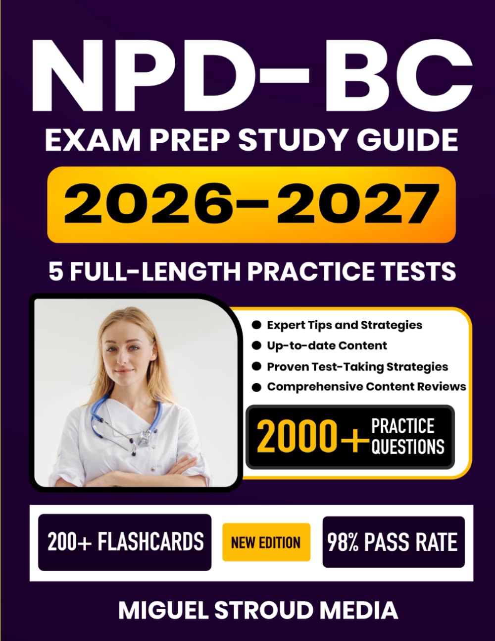 NPD-BC Exam Prep Study Guide 2026-2027: Comprehensive Review, 5 Full-Length Practice Tests, Proven Test-Taking Strategies, and Detailed Answer ... Development Exam with 200+ Flashcards