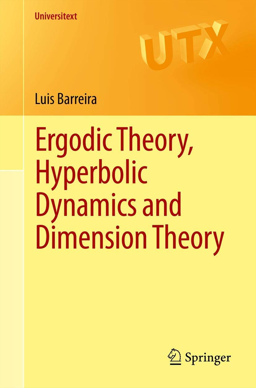 Ergodic Theory, Hyperbolic Dynamics and Dimension Theory (Universitext)