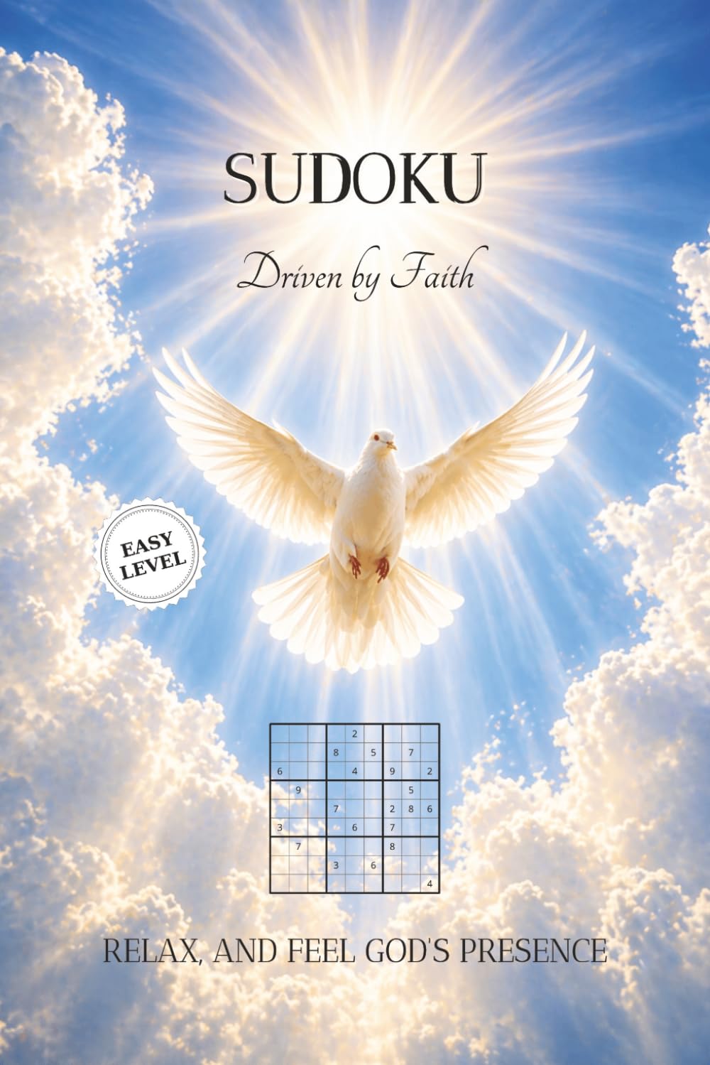 SUDOKU Driven by Faith-Easy Level: Christian Sudoku Book featuring Easy Puzzles and Encouraging Bible Verses | Christian Brain Games and Logic Puzzles ... | 6x9 Inches, 110 Pages | 50+ Puzzles