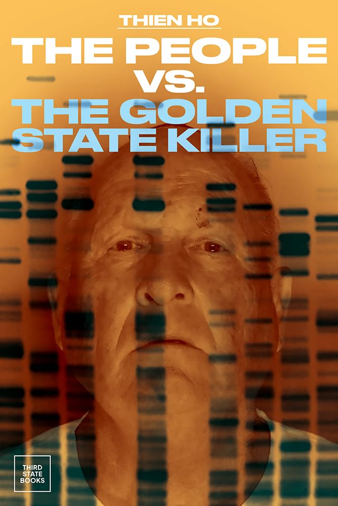 The People vs. the Golden State Killer by Thien Ho (Hardback Book)