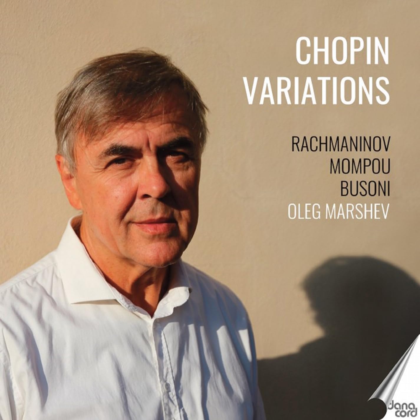 Sergei Rachmaninov; Frederico Mompou; Ferruccio Busoni: Chopin Variations