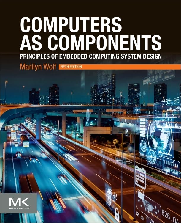 Buy Computers As Components : Principles Of Embedded Computing System Design, 5Th Edition — BookShops.in