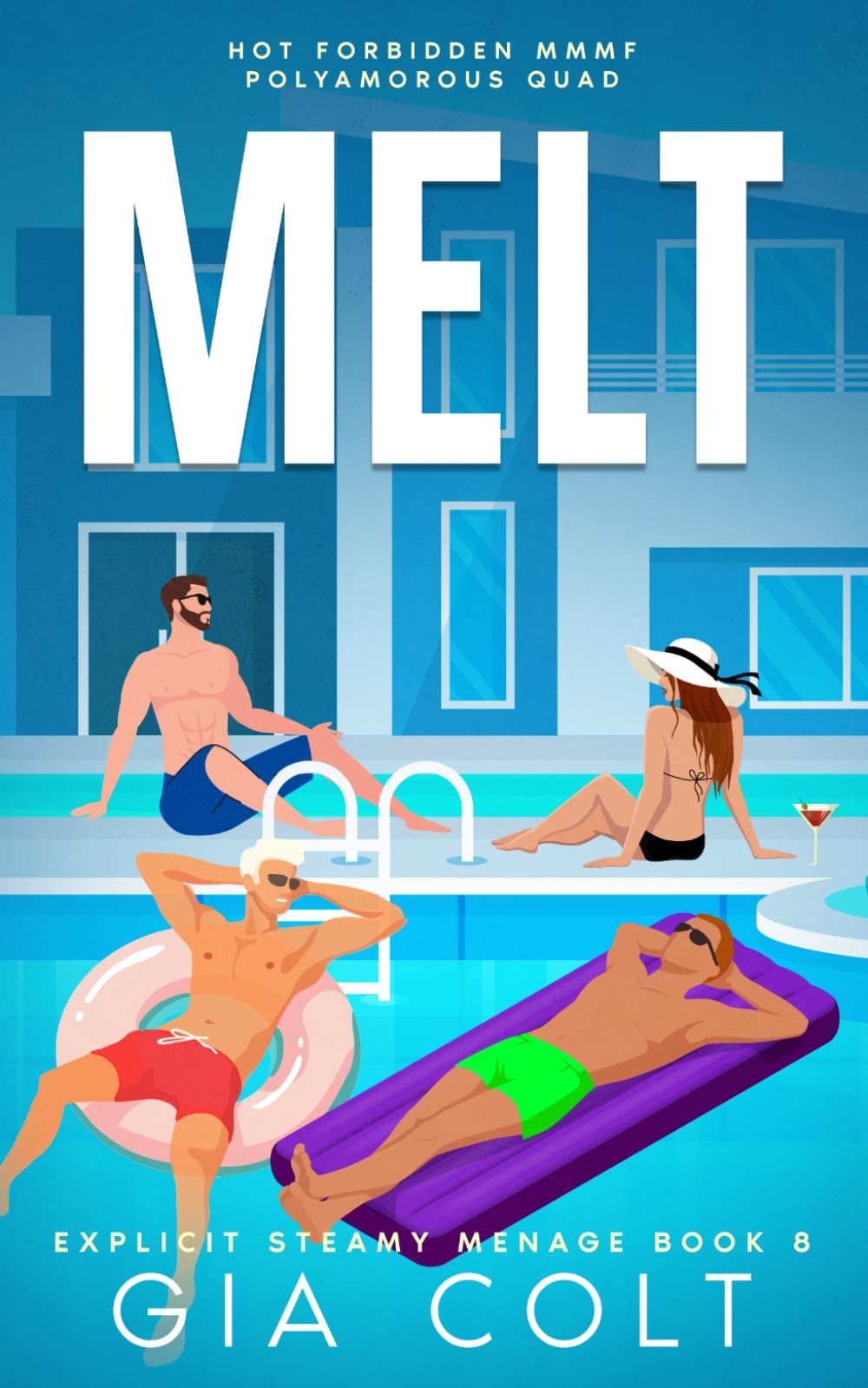 MELT: Hot Forbidden MMMF Polyamorous Quad: Explicit Steamy Menage Book 8