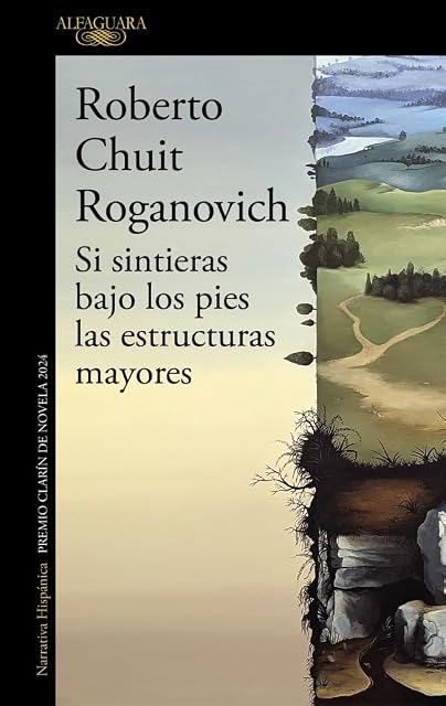 Portada de Si sintieras bajo los pies las estructuras mayores