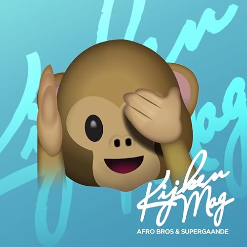 Kijken Mag By Afro Bros Supergaande On Amazon Music Amazon Com