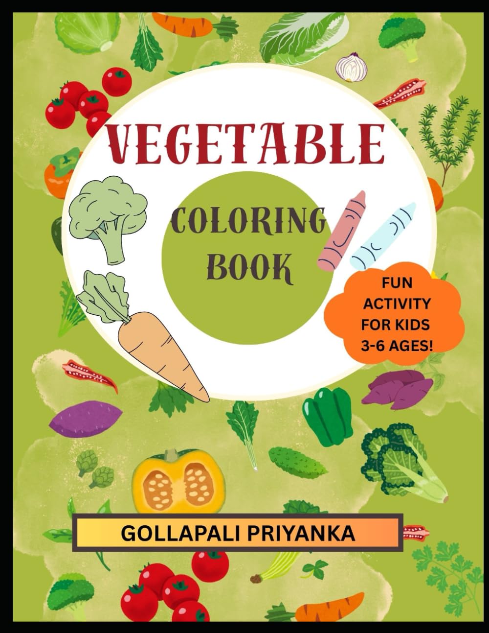 vegetable coloring book: Easy and Fun Vegetable Coloring Pages for Toddlers and Preschoolers Ages 3–6 | Big, Simple Designs for Boys and Girls
