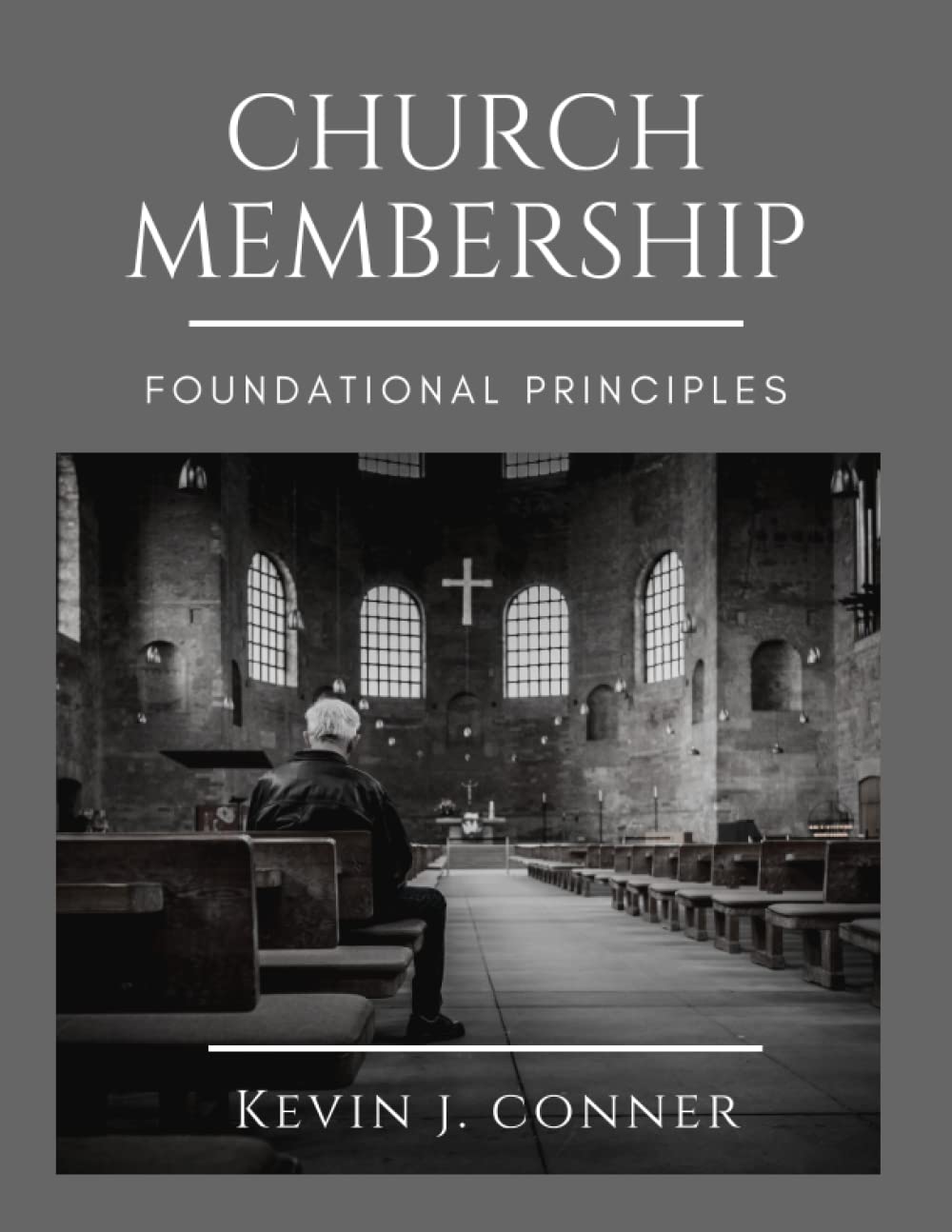 Foundational Principles of Church Membership