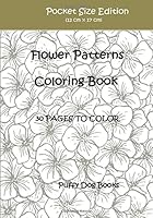 Flower Patterns Coloring Book (Pocket Size): 12 cm x 17 cm 1721672737 Book Cover