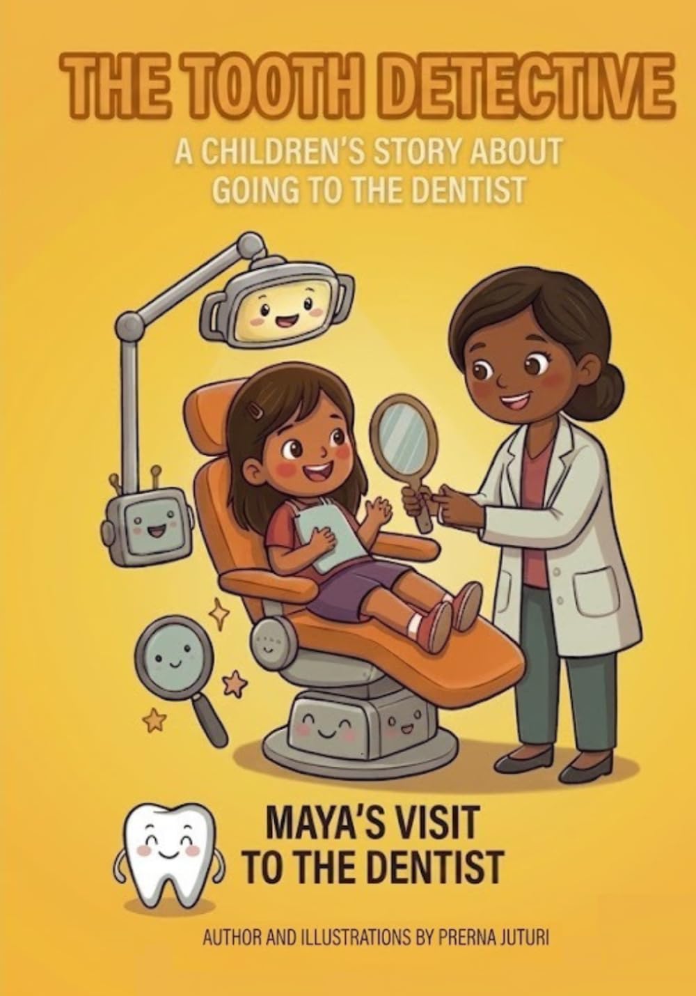 The Tooth: A Children’s Story About Going to the Dentist