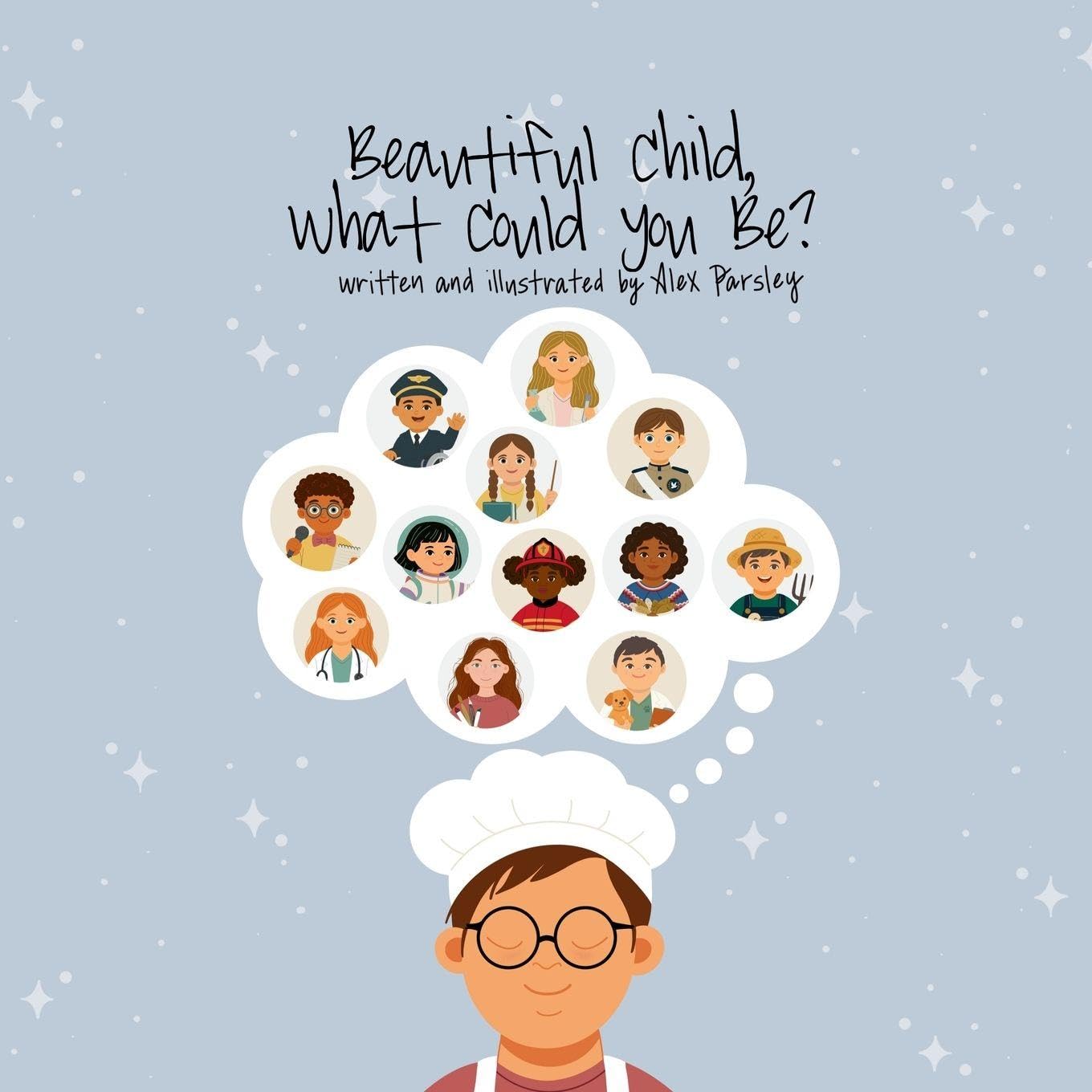 Beautiful Child, What Could You Be?