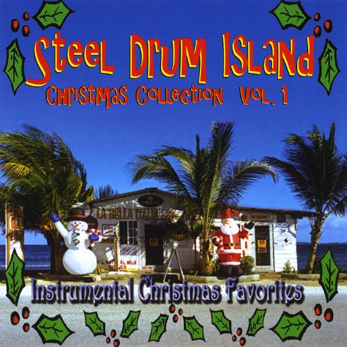 Steel Drum Island Christmas Collection Jingle Bells, Rudolph & More On