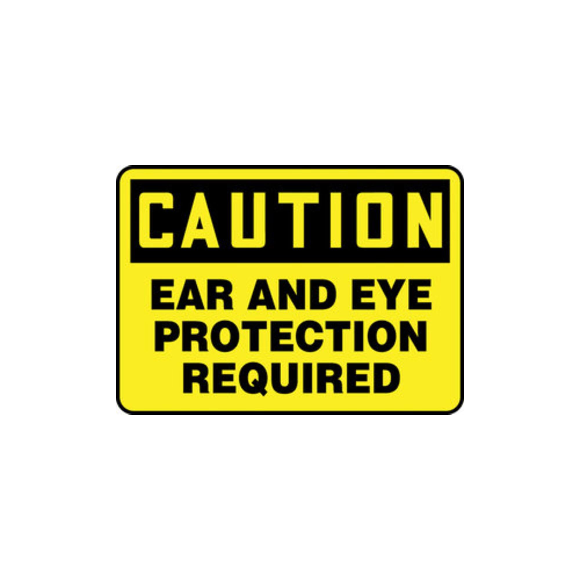 Panneau Caution Ear and Eye Protection Required Aluma-Lite 10 x 14 Accuform