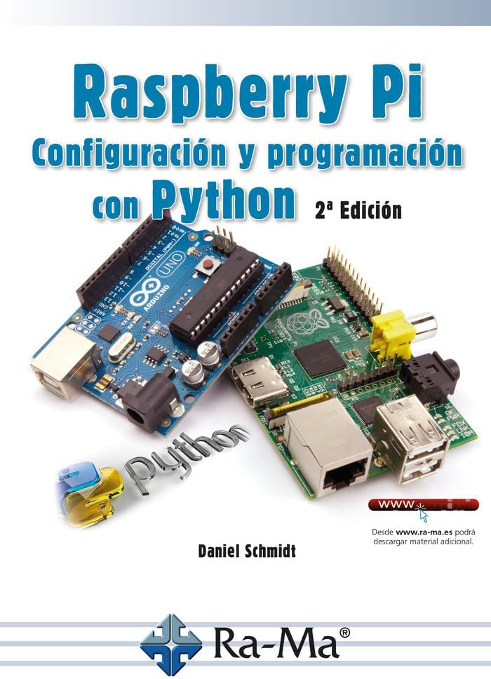 Raspberry Pi 2ª Edición: Configuración y programación con Python