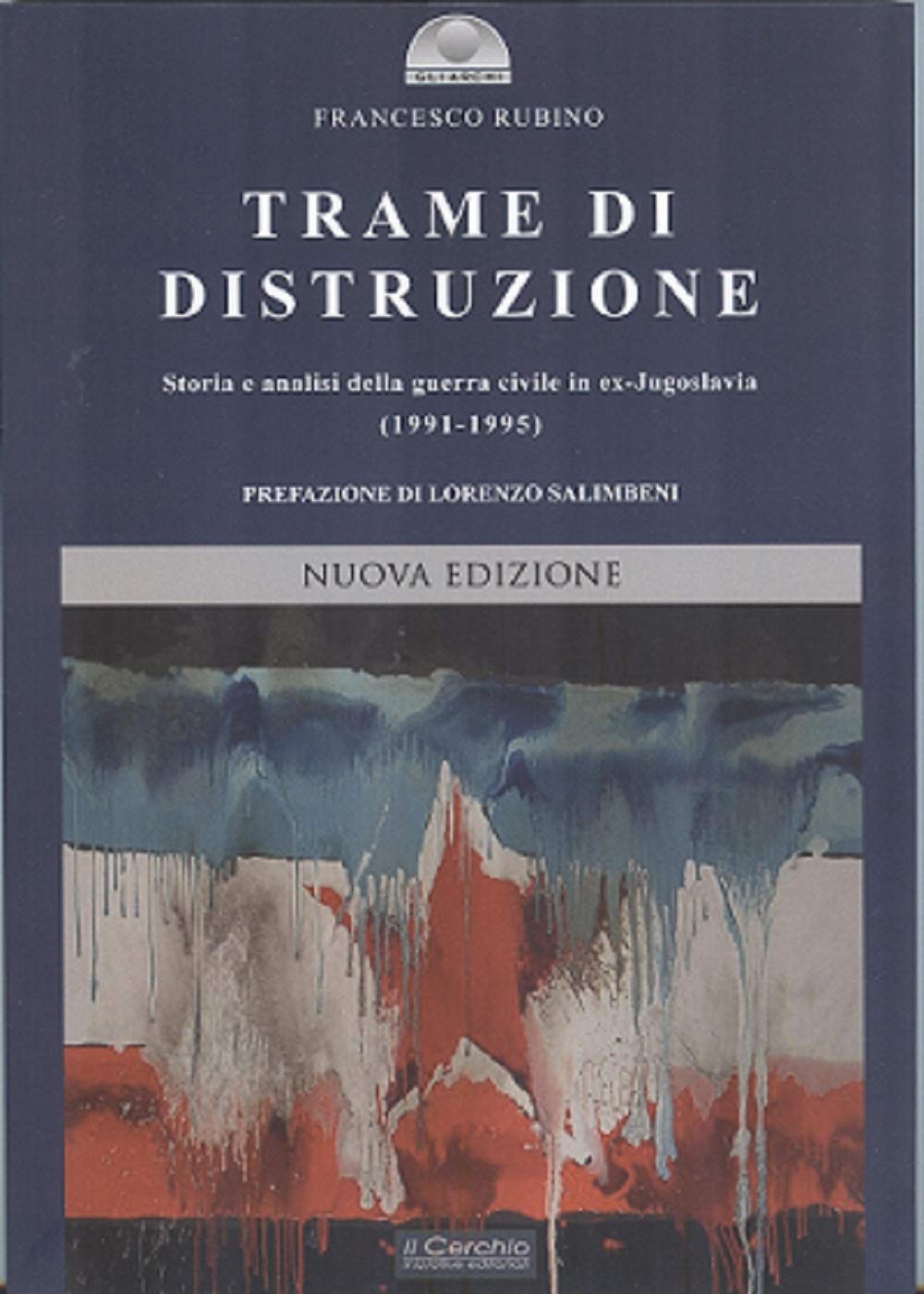 Trame Di Distruzione. Storia E Analisi Della Guerra Civile In Ex-Jugoslavia (1991-1995) - 4