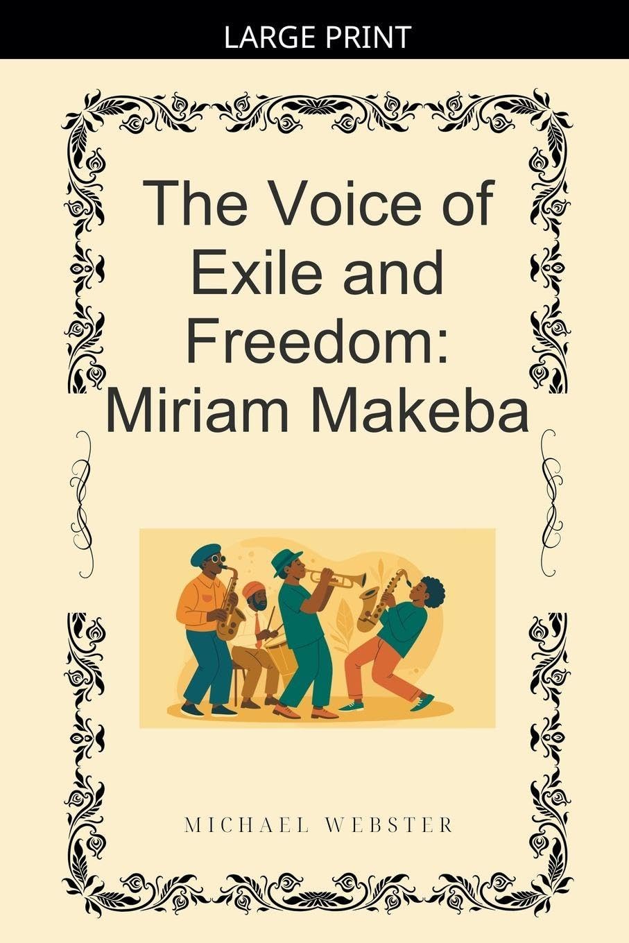 The Voice of Exile and Freedom: Miriam Makeba