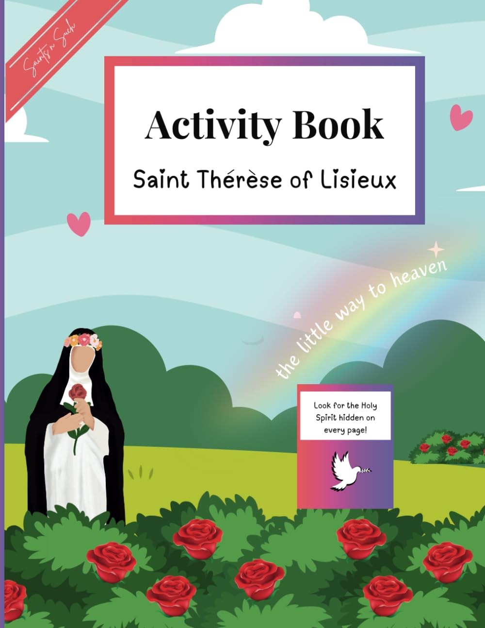 Saint Therese of Lisieux Little Way to Heaven Activity Book: Catholic Activities for Children | Dot-to-Dot | Maze | Spot the Difference and More!