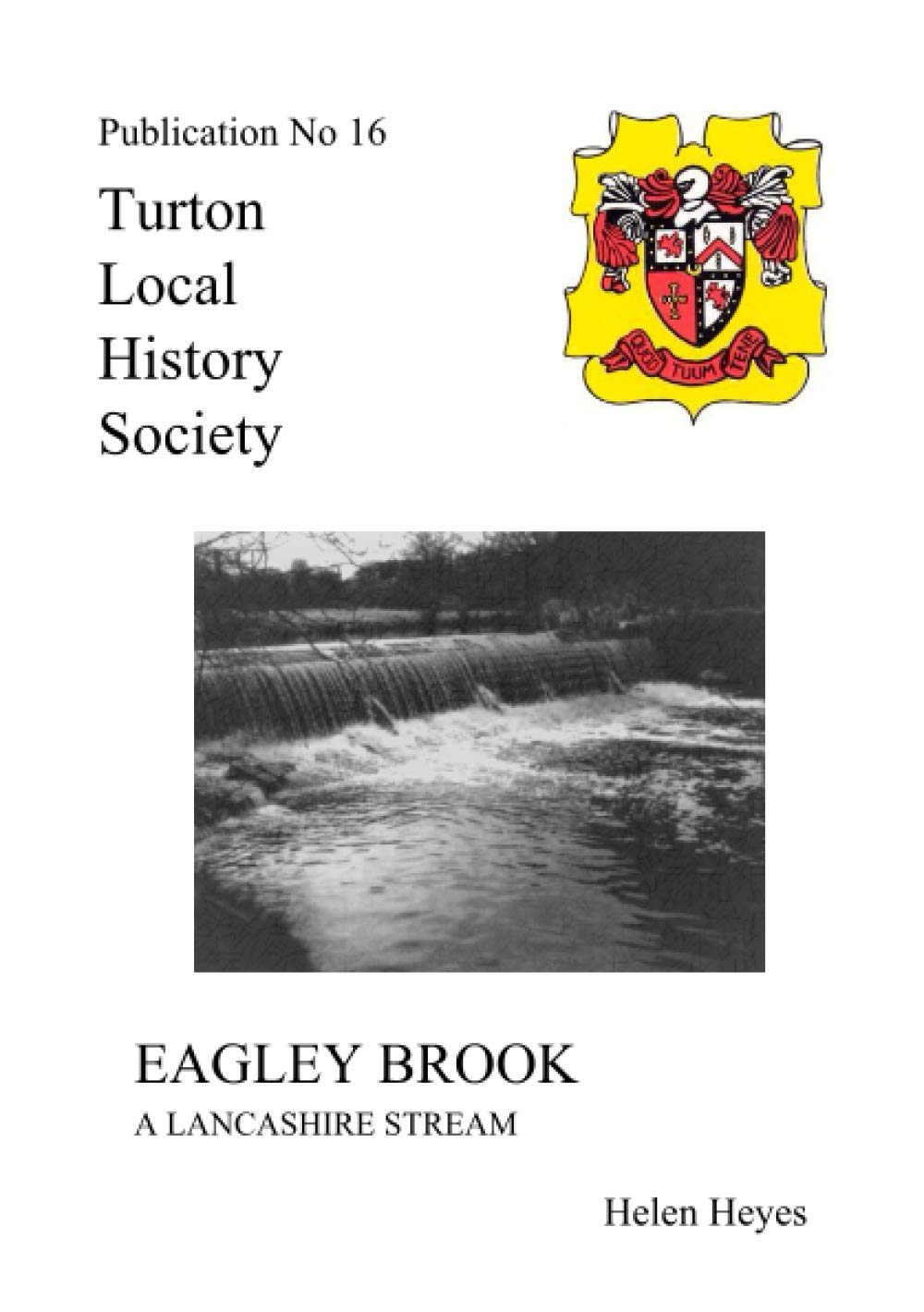 Eagley Brook: A Lancashire Stream (Turton Local History Society)