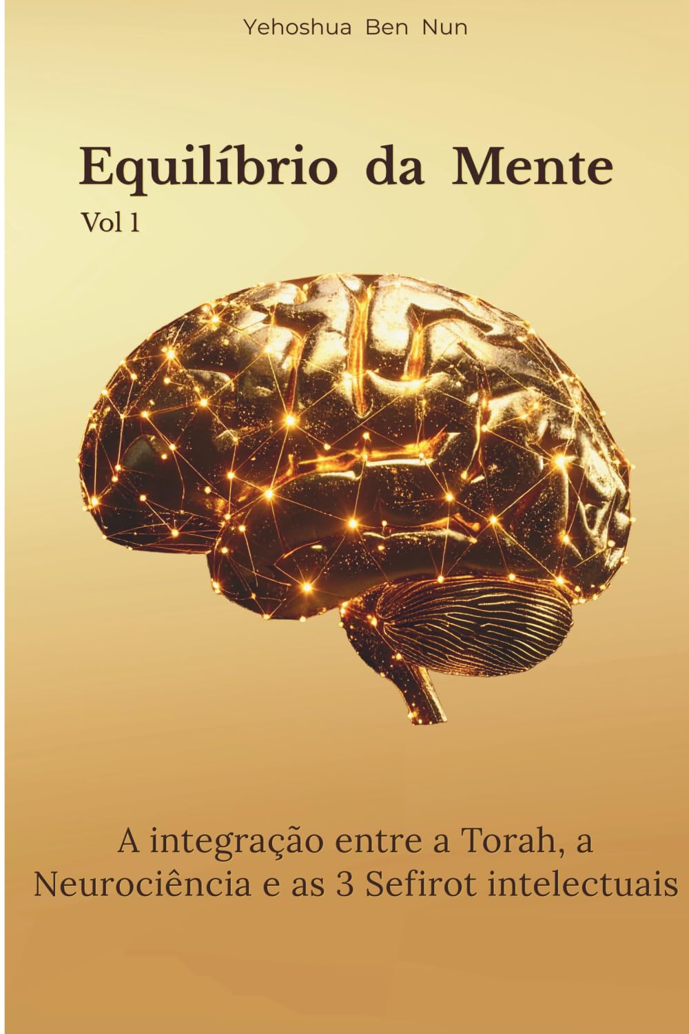 Equilíbrio da Mente: A integração entre a Torah, a Neurociência e as 3 Sefirot intelectuais