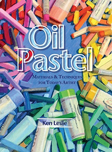 Oil Pastel: Materials and Techniques for Today's Artist by Kenneth D. Leslie (2015-09-15)