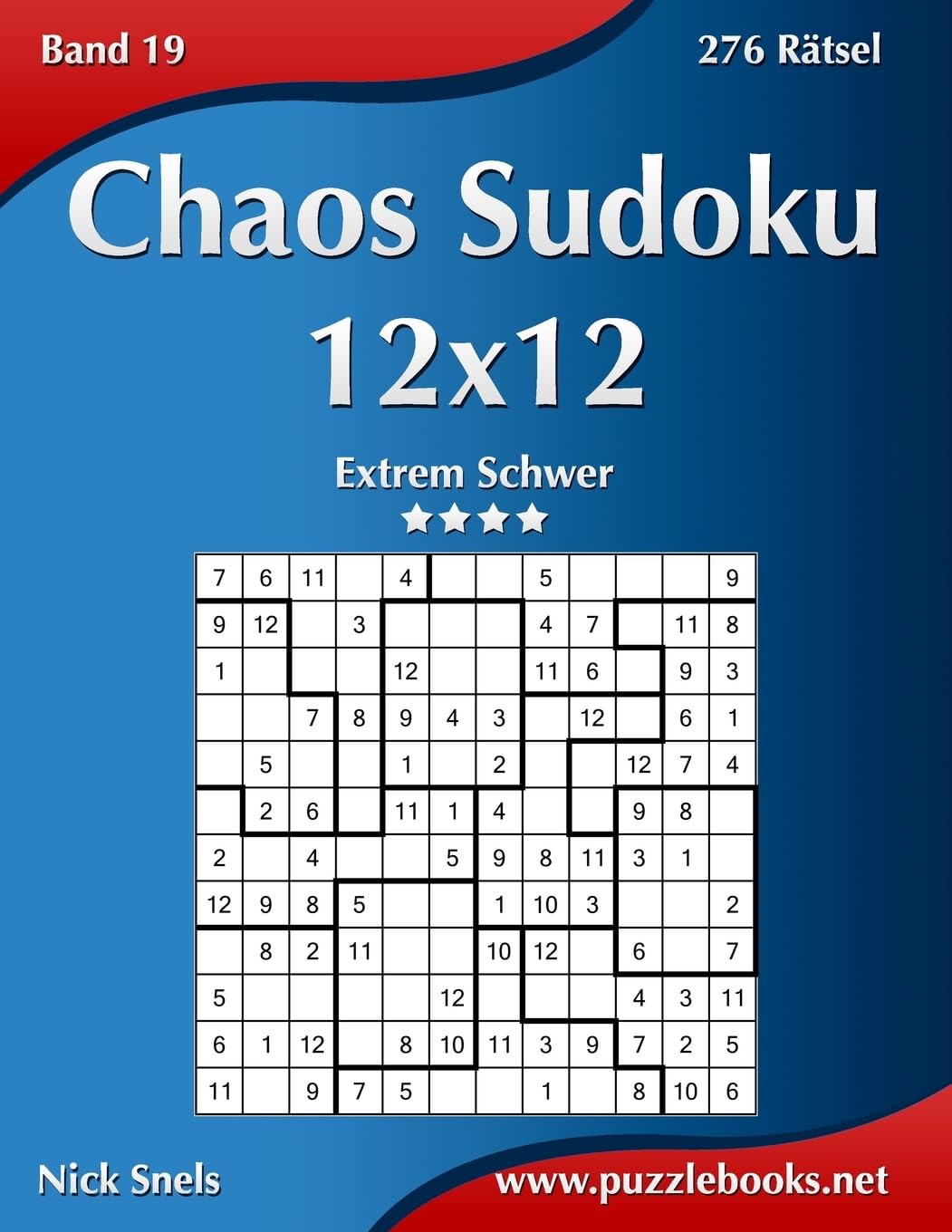 Chaos Sudoku 12x12 - Extrem Schwer - Band 19 - 276 Rätsel: Volume 19