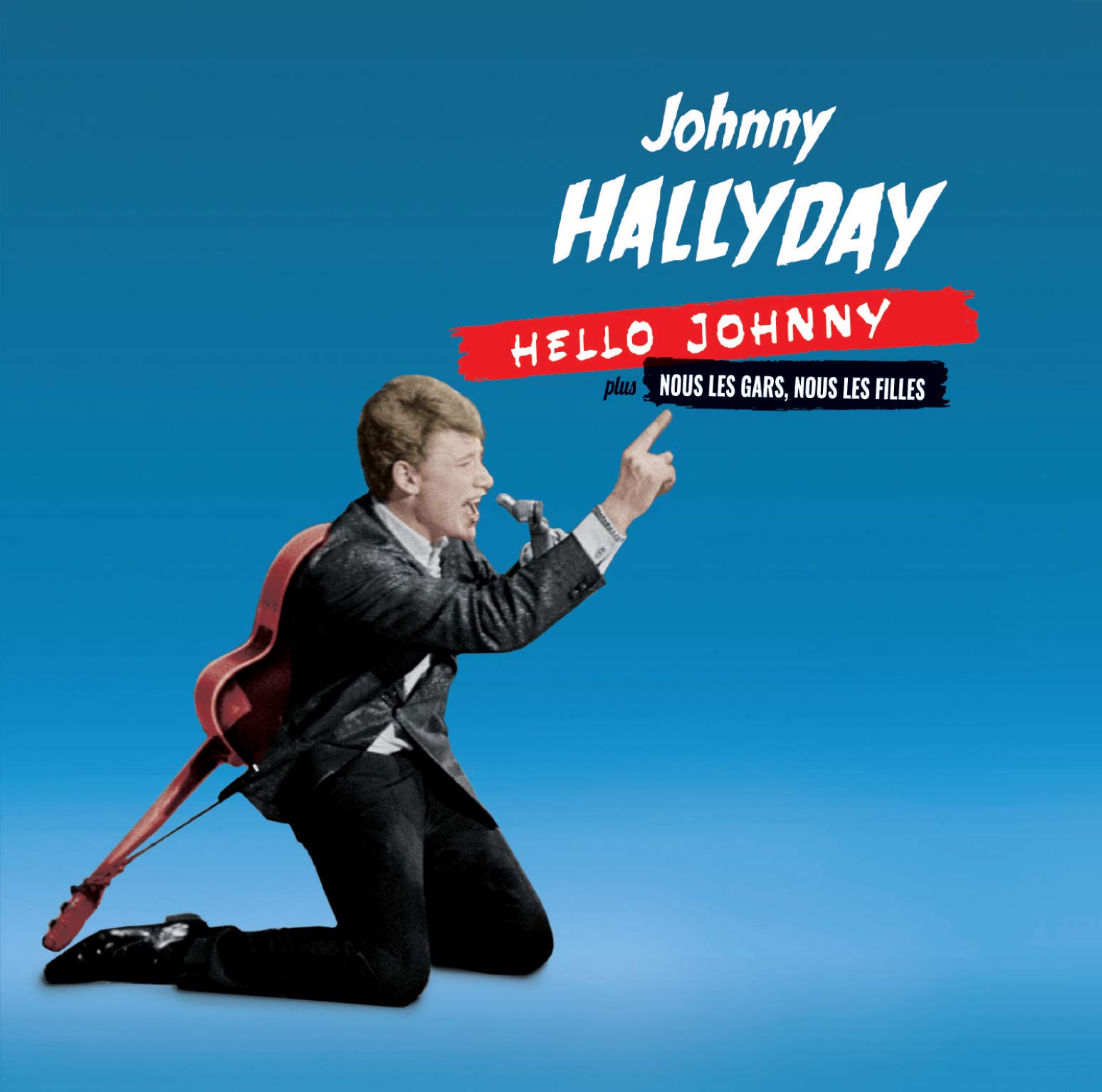 Johnny Hallyday Hello Johnny   Nous Les Gars, Nous Les Filles   8 Bonus Tracks