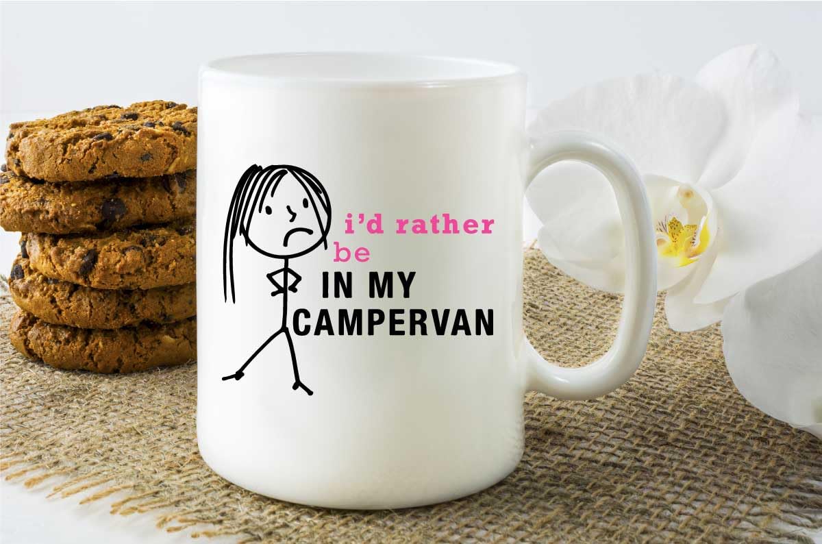 Ladies I'd Rather Be In My Campervan Mug - 10oz White Novelty Mug - Gift Idea
