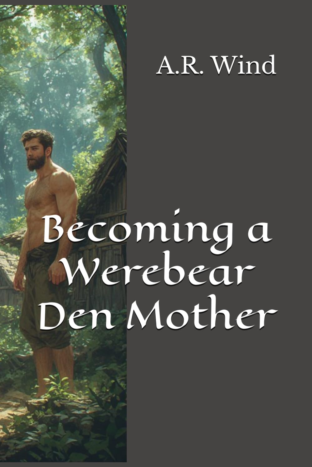 Becoming a Werebear Den Mother (Warm and Fuzzy)
