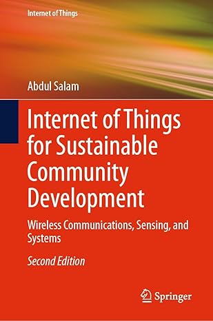 Internet of Things for Sustainable Community Development: Wireless Communications, Sensing, and Systems, 2nd Edition-finelybook