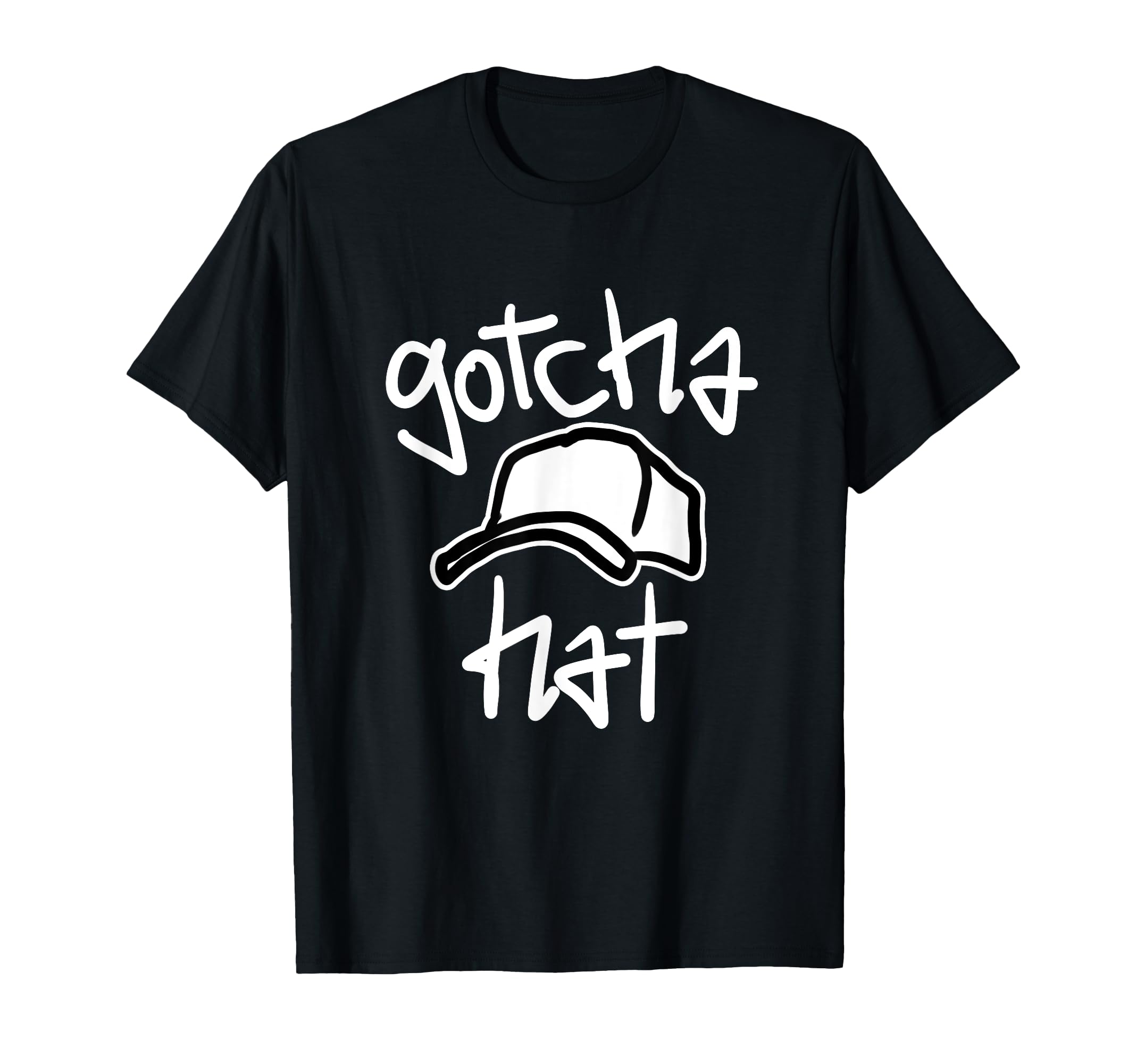 Gotcha Hat T-Shirt